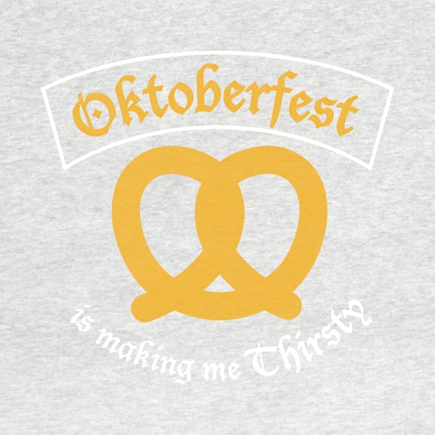 Oktoberfest is making me Thirsty. by PodDesignShop